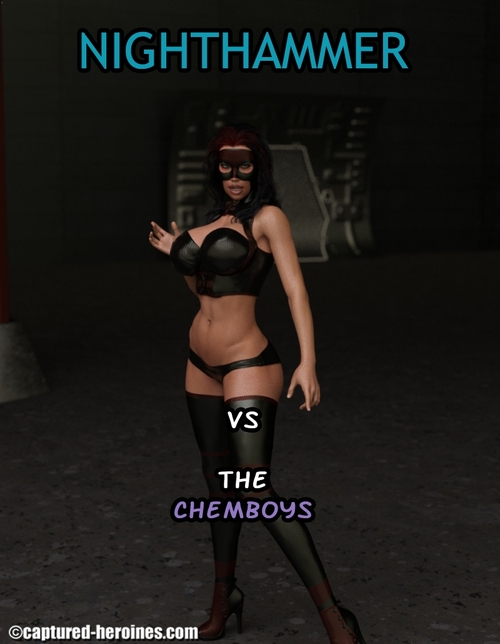 Nighthammer Vs The Chemboys – Captured Heroines