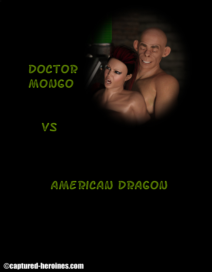 Captured Heroines - Doctor Mongo Vs American Dragon
