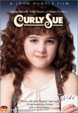 Curly Sue - Ein Lockenkopf sorgt für Wirbel (1991)