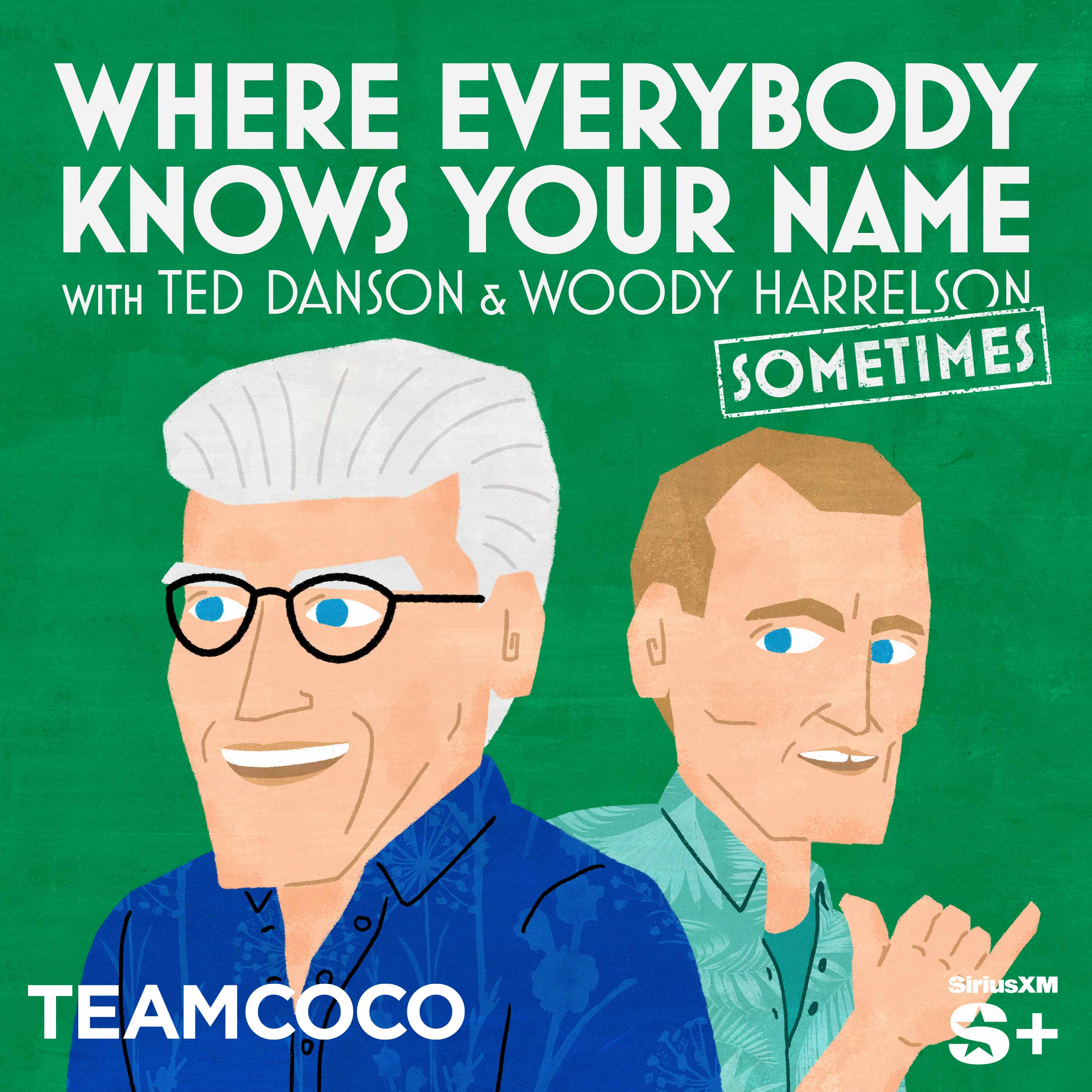 Where Everybody Knows Your Name with Ted Danson and Woody Harrelson (sometimes) | SiriusXM Podcasts+ podcast tile