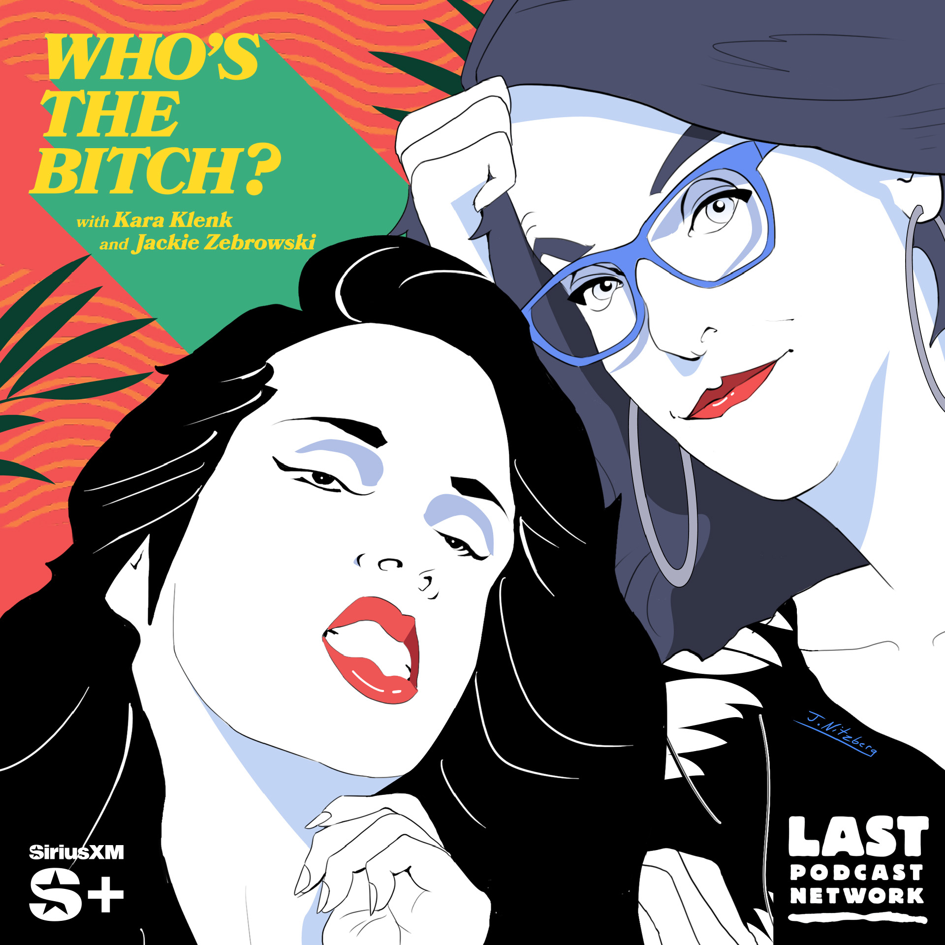Who's The Bitch? | SiriusXM Podcasts+ podcast tile