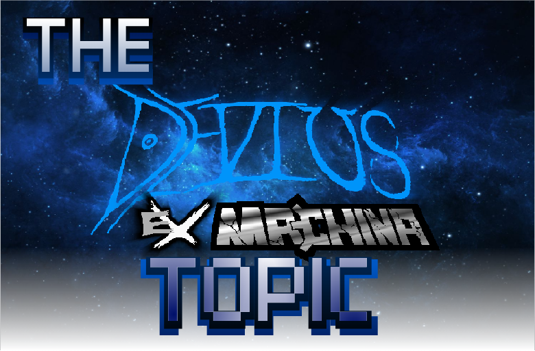 The Devius Ex Machina Topic (possible spoiler warning) - Discuss Scratch