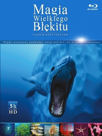 Magia Wielkiego Błękitu - Siedem Kontynentów (2011) 1080p Lektor PL Magia Wielkiego Błękitu - Siedem Kontynentów (2011) 1080p Lektor PL