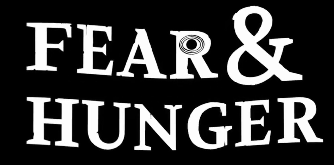Fear & Hunger title
