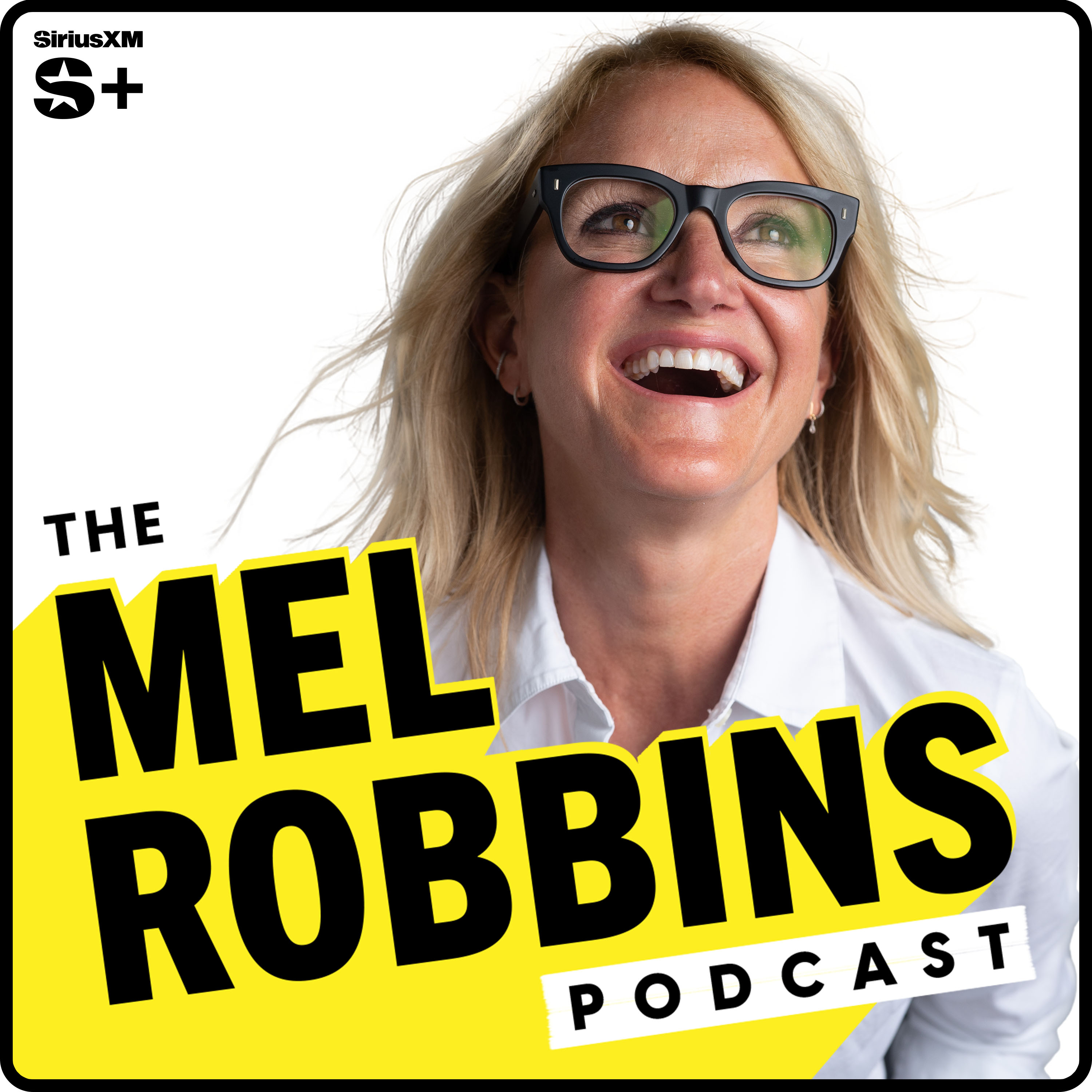 The Mel Robbins Podcast | SiriusXM Podcasts+ podcast tile