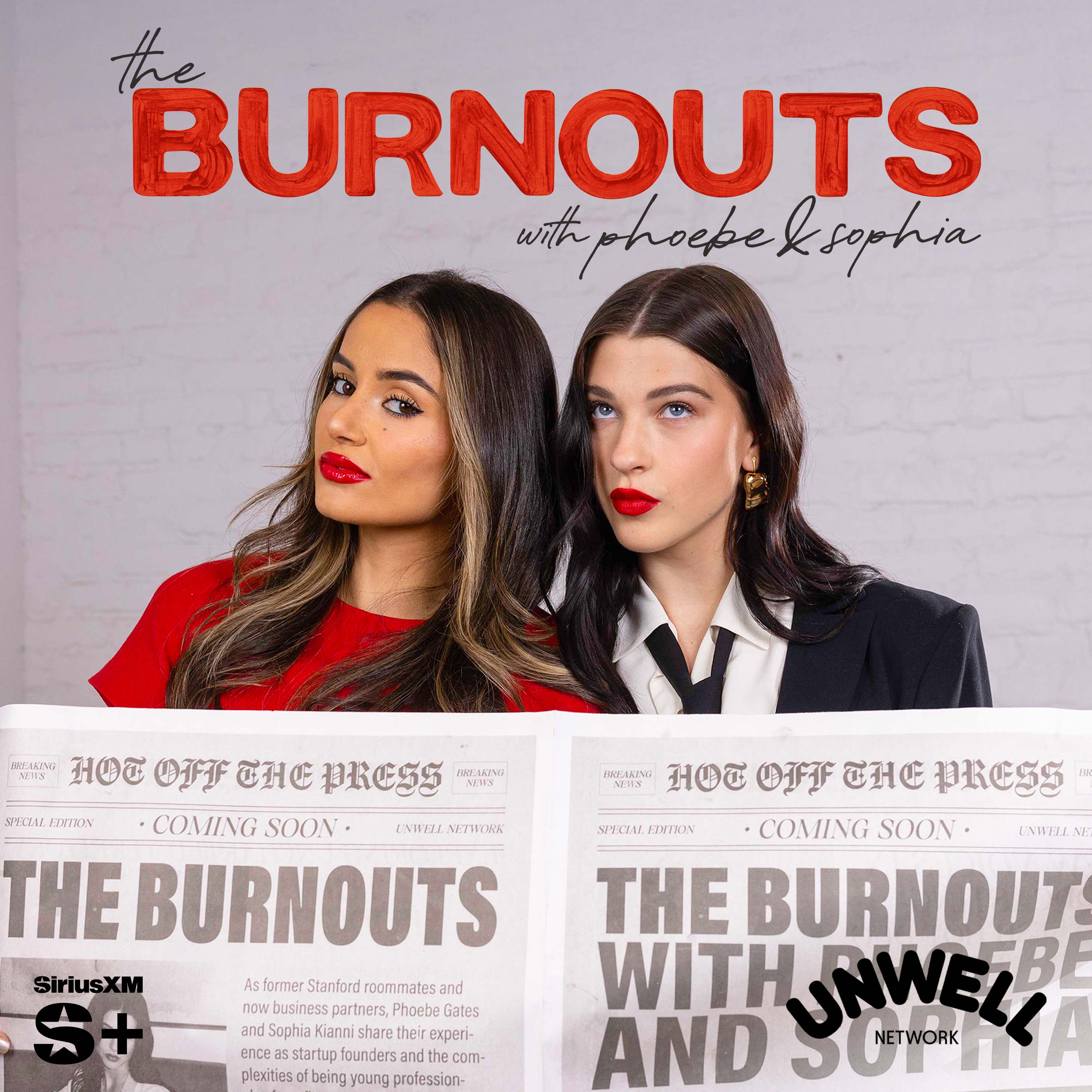 The Burnouts with Phoebe & Sophia | SiriusXM Podcasts+ podcast tile