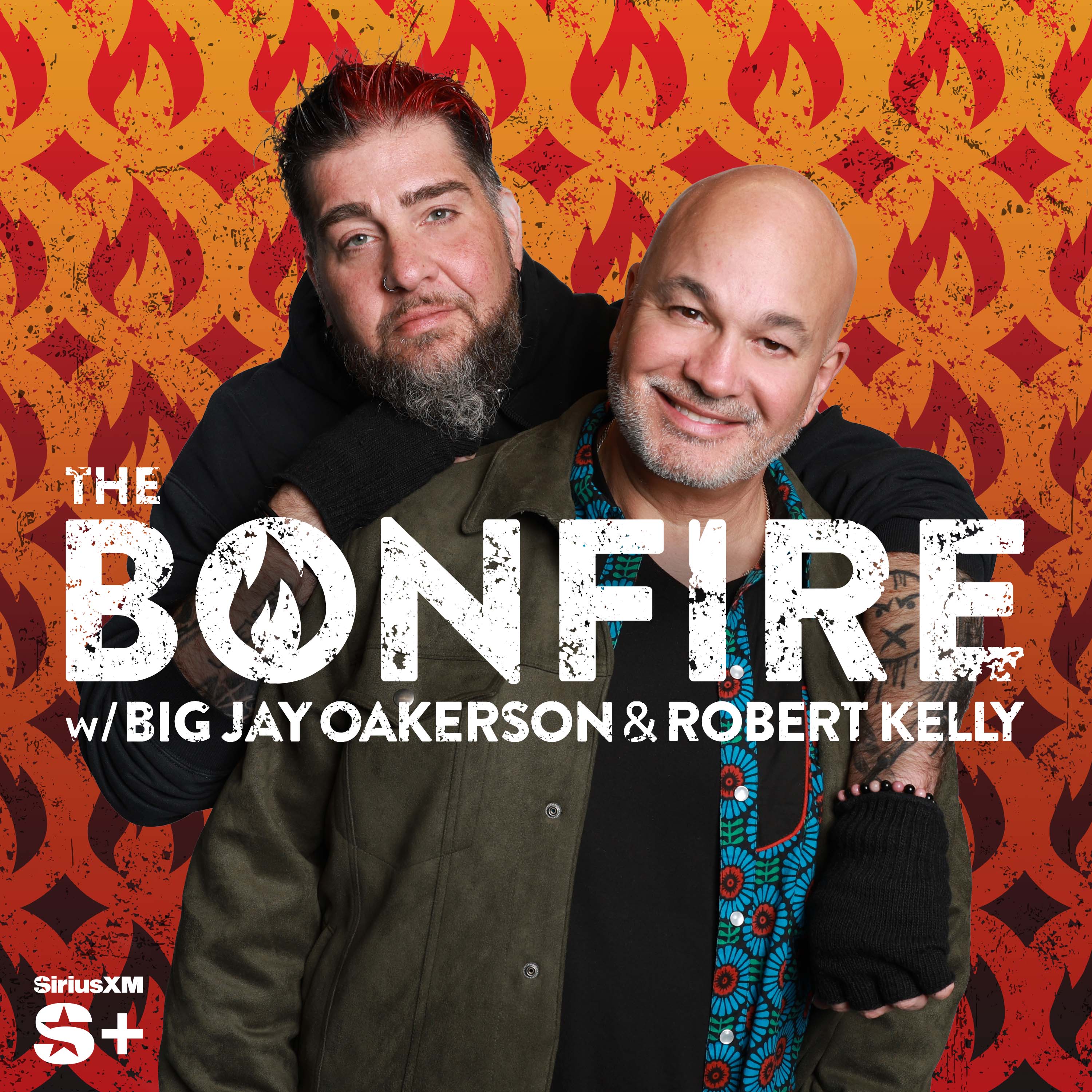 The Bonfire with Big Jay Oakerson and Robert Kelly | SiriusXM Podcasts+ podcast tile