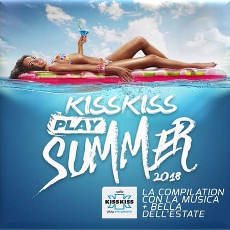 Kiss Kiss Play Summer 2018 [2Cd] (2018)  KissKissPlaySummer20