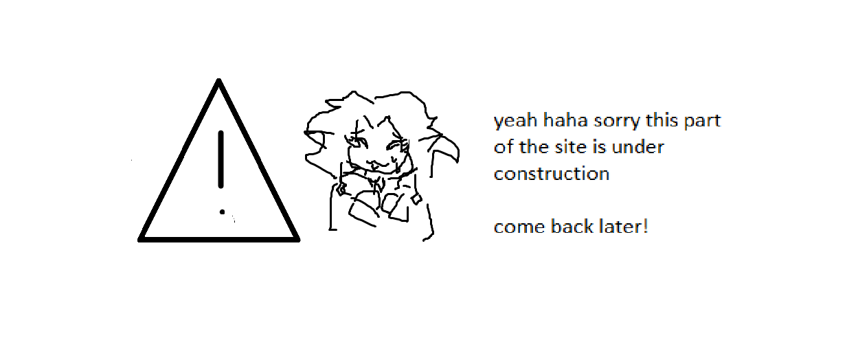 Warning image stating this that this part of the website is under construction
