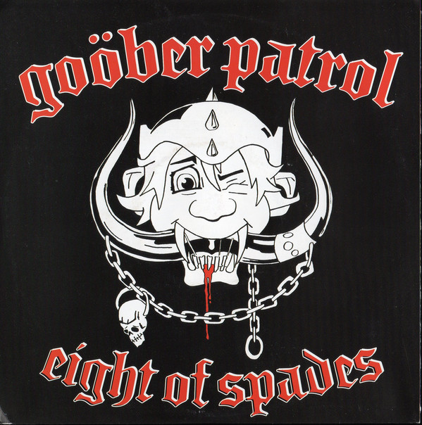 Goober Patrol (UK) - Eight Of Spades ‎[7