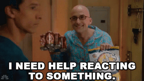 Abed Nadir from Community meme: I need help reacting to something