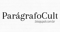 Parágrafo Cult https://paragrafocult.blogspot.com/