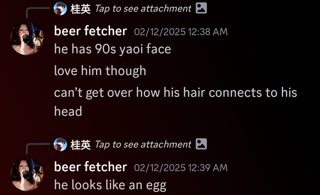 user beer fetcher saying "he has 90s yaoi face. love him though. cant get over how his hair connects to his head. he's like an egg.