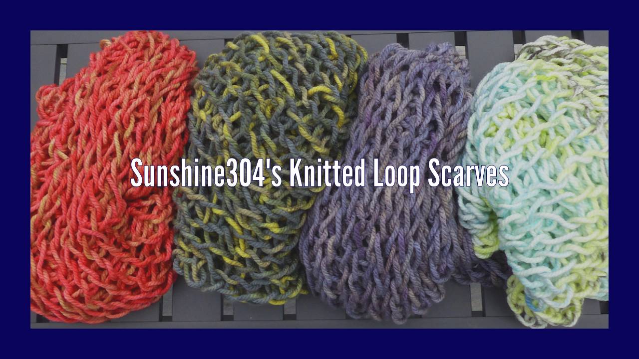 A photo of four knitted scarves of different colors with the words 'Sunshine304’s knitted loop scarves' printed across it.