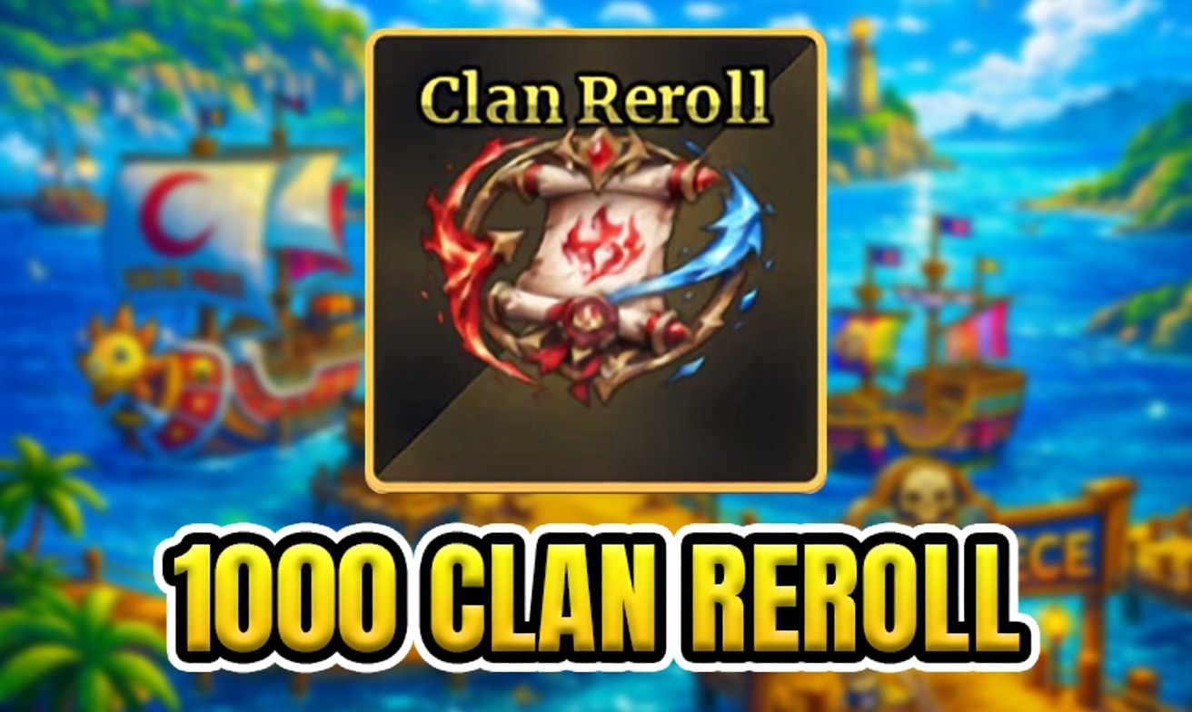 1.000 CLAN REROLL (Cày Thuê Sailor Piece)