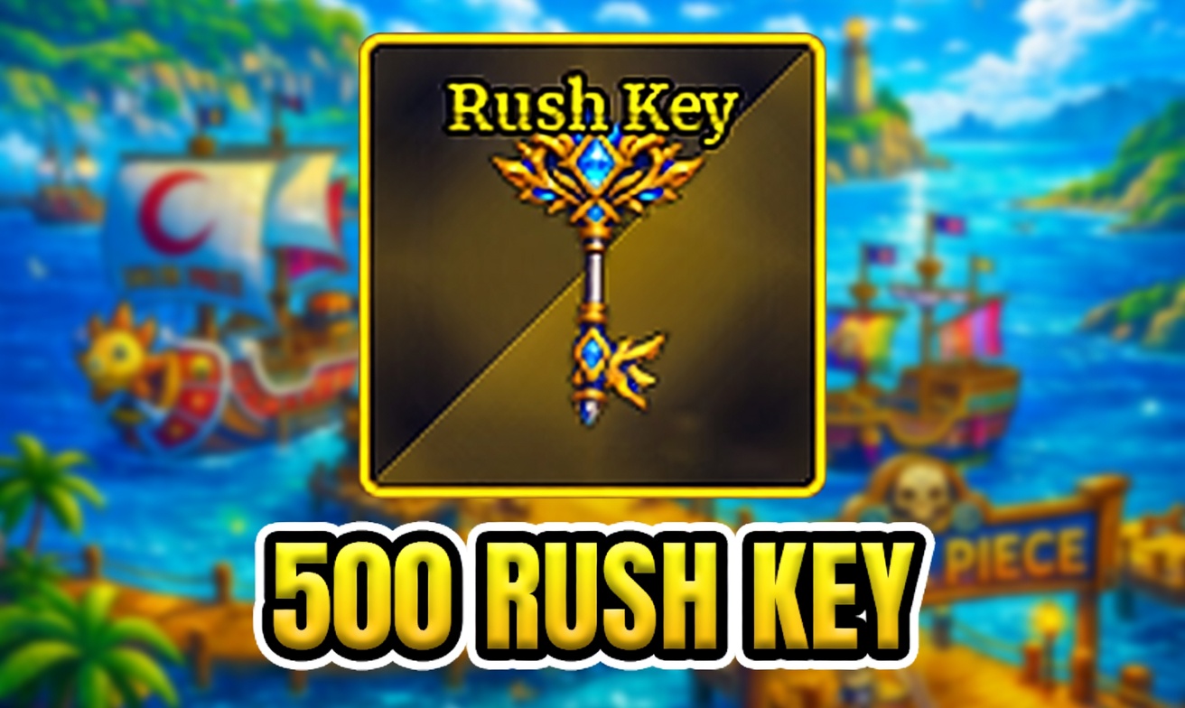 500 RUSH KEY (Cày Thuê Sailor Piece)