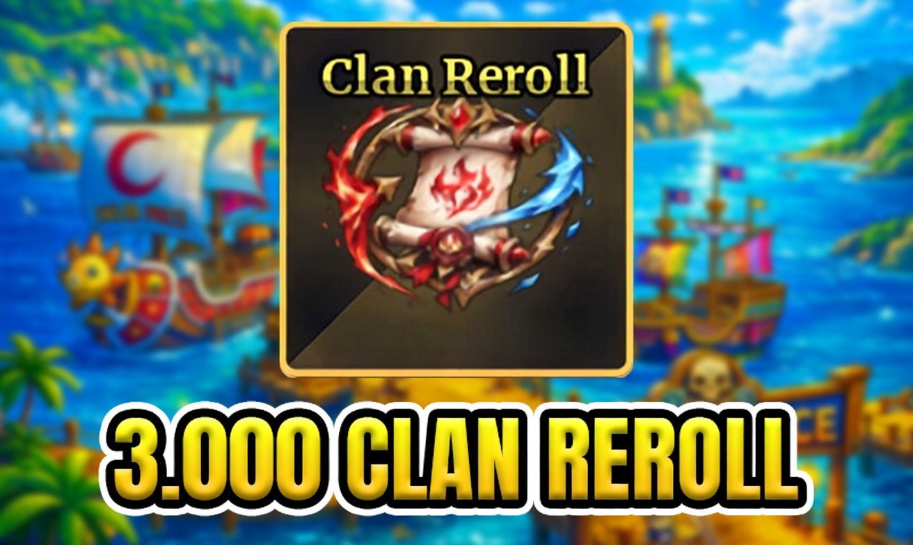 3.000 CLAN REROLL (Cày Thuê Sailor Piece)