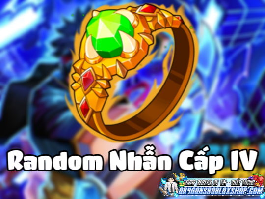 Random Nhẫn Cấp IV (Cày Thuê Blox Fruits)