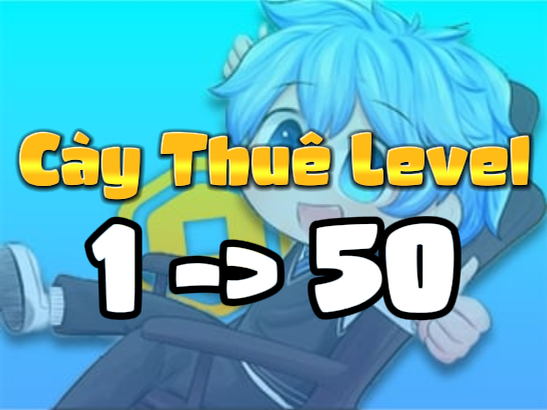 Level 1 -> 50 ( Cày Thuê The Forge )
