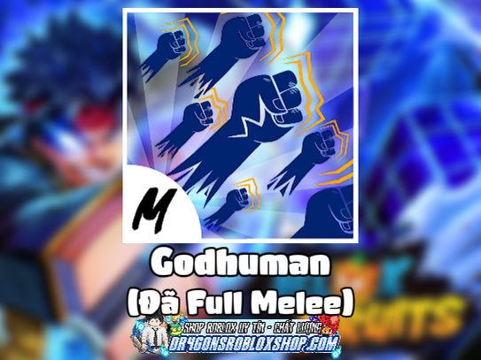 Godhuman (Đã Full Melee) (Cày Thuê Blox Fruits)