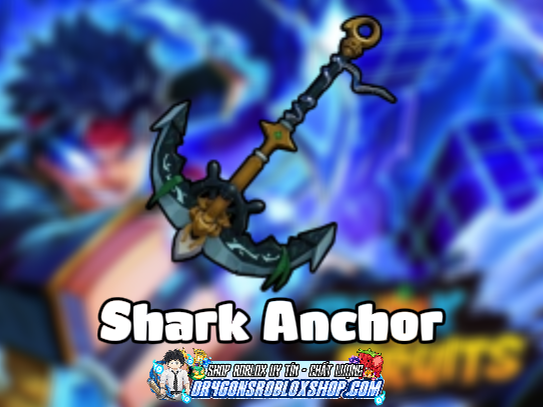 Shark Anchor (Cày Thuê Blox Fruits)