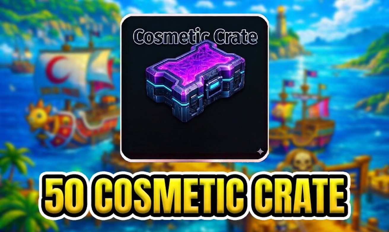 50 COSMETIC CRATE (Cày Thuê Sailor Piece)