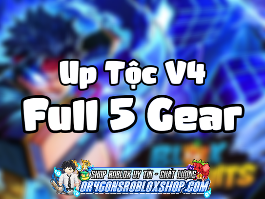 Up Tộc V4 Full 5 Gear (Yêu Cầu Đã Gạt Cần) (Cày Thuê Blox Fruits)
