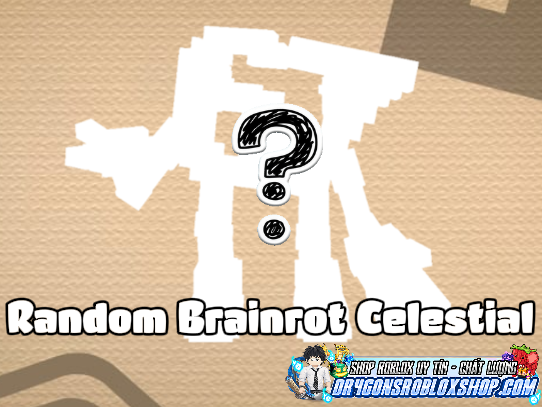Random Brainrot Celestial (ETFB)