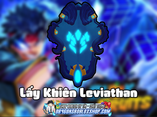 Lấy Khiên Leviathan (Yêu Cầu Đã Phá IDK) (Cày Thuê Blox Fruits)