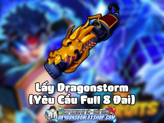 Lấy Dragonstorm (Yêu Cầu Full 8 Đai) (Cày Thuê Blox Fruits)