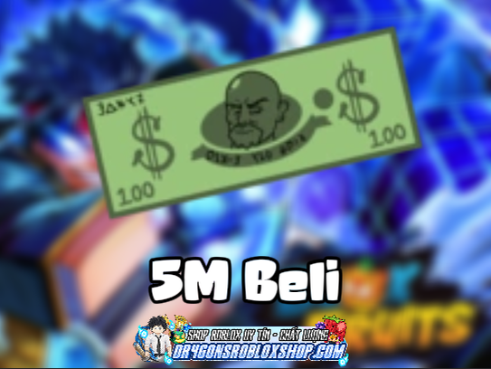 5M Beli (Cày Thuê Blox Fruits)