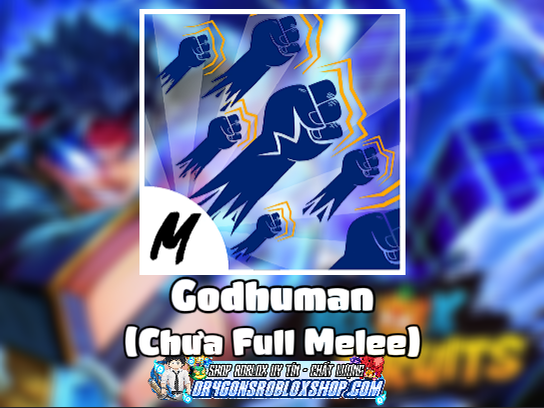 Godhuman (Chưa Full Melee) (Cày Thuê Blox Fruits)